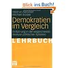 Demokratien im Vergleich: Einf�hrung in die vergleichende Analyse politischer Systeme