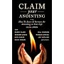 Claim your Anointing by Randy Clark