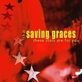 Revue Saving Graces  / These Stars Are for You