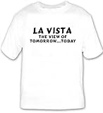 La Vista: The View Of Tomorrow...Today T-shirt Large White