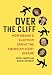 All Products : Over the Cliff: How Obama's Election Drove the American Right Insane