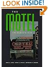 The Motel in America (The Road and American Culture)