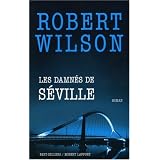 Les damn�s de S�villepar Robert Wilson