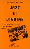 Jazz et biguine : les musiques noires du Nouveau Monde