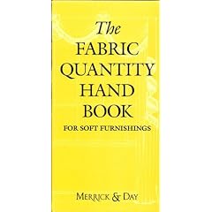 The Fabric Quantity Handbook: Metric Measurement: For Drapes, Curtains and Soft Furnishings