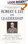 Robert E. Lee on Leadership 