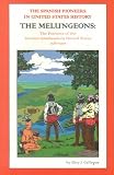 The Spanish Pioneers in United States History: The Melungeons: The Pioneers of the Interior Southeastern U. S. 1526-1997