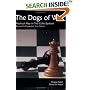 The Dogs of War: Practical Play in the Colle System - Revised and Expanded 2nd Edition