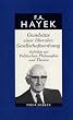 Gesammelte Schriften: Grunds�tze einer liberalen Gesellschaftsordnung: Aufs�tze zur Politischen Philosophie und Theorie: BD 5