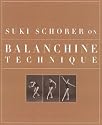 Suki Schorer On Balanchine Technique