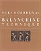 Book Suki Schorer On Balanchine Technique