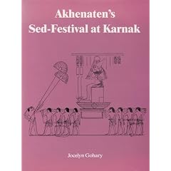 Akhenatens Sed-festival At Karna (Studies in Egyptology)