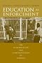 Education as Enforcement: The Militarization and Corporatization of Schools Education as Enforcement: The Militarization and Corporatization of Schools