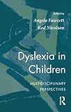 Dyslexia in children : multidisciplinary perspectives