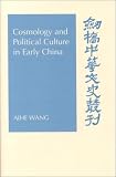 cover of Cosmology and Political Culture in Early China (Cambridge Studies in Chinese History, Literature and