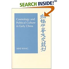 Cosmology and Political Culture in Early China (Cambridge Studies in Chinese History, Literature and Institutions)