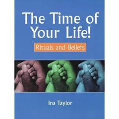 The Time of Your Life!: Rituals and Beliefs