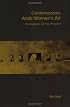 Contemporary Arab Women's Art: Dialogues of the Present (Women's art library)