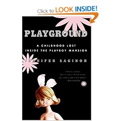 Playground: A Childhood Lost Inside the Playboy Mansion