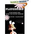 Playground: A Childhood Lost Inside the Playboy Mansion