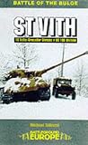 Battle of the Bulge: St Vith - 18 Volks-Grenadier Division V US 106 Division (Battleground Europe)
