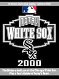 Total White Sox 2000 (Total Baseball Companions)