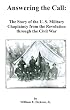 Answering the Call: The Story of the U. S. Military Chaplaincy from the Revolution through the Civil War