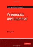 Pragmatics and Grammar (Cambridge Textbooks in Linguistics)
