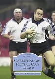 Cardiff Rugby Football Club 1940-2000 (Images of Sport)