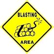 BLASTING AREA dynamite construction road sign