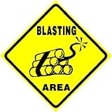 BLASTING AREA dynamite construction road sign