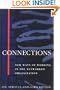 Connections: New Ways of Working in the Networked Organization