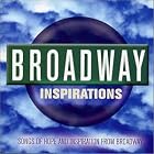 Broadway Inspirations by  Various Artists 