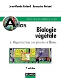 Atlas de biologie v�g�tale, tome 1: organisation des plantes � fleurs