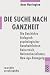 Die Suche nach Ganzheit. by Anne Harrington ISBN 3499555778