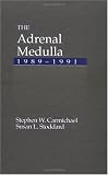 The Adrenal Medulla, 1989-1991