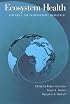 Ecosystem Health: New Goals For Environmental Management