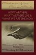 Children Of The Second Birth: What We Used to Be Like, What Happened, and What We Are Like Now