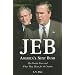 Jeb: America's Next Bush