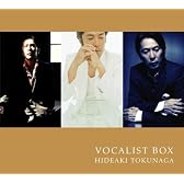 HIDEAKI TOKUNAGA VOCALIST BOX(B)(限定盤)(DVD付)