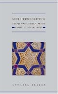 Sufi Hermeneutics: The Qur'an Commentary of Rashid al-Din Maybudi (Institue of Isaili Studies: Qur'anic Studies)