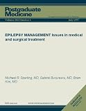 EPILEPSY MANAGEMENT: Issues in medical and surgical treatment (Postgraduate Medicine)