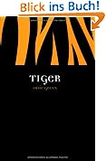 Tiger Reaktion
