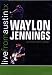 Waylon Jennings - Live from Austin TX (+ Audio-CD) von Waylon Jennings - alle Infos
