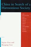 China in Search of a Harmonious Society (Challenges Facing Chinese Political Development)