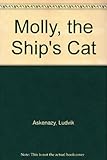 Molly, the ship's cat : the tale of Dick Whittington's cat