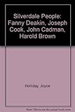 Silverdale people : Fanny Deakin, Joseph Cook, John Cadman, Harold Brown