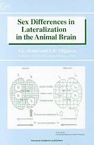 Sex Differences in Lateralization in the Animal Brain (Conceptual Advances in Brain Research)
