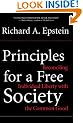 Principles for a Free Society: Reconciling Individual Liberty with the Common Good