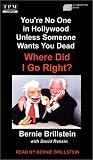 Review Publishing Mills  / Where Did I Go Right?: You're No One in Hollywood Unless Someone Wants You Dead